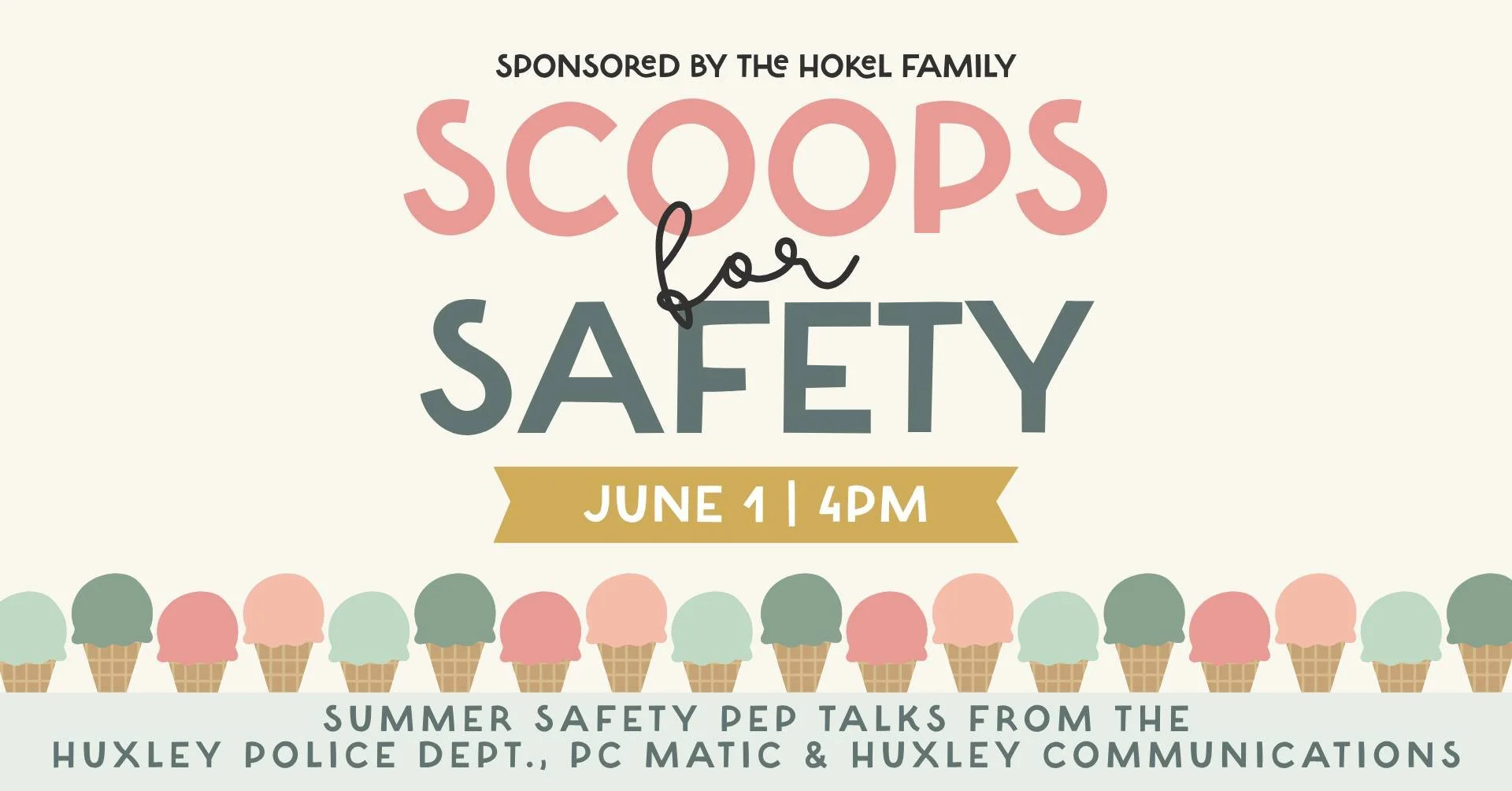 Scoops for Safety: A Fun Way for Huxley Families to Kick Off Summer Safely