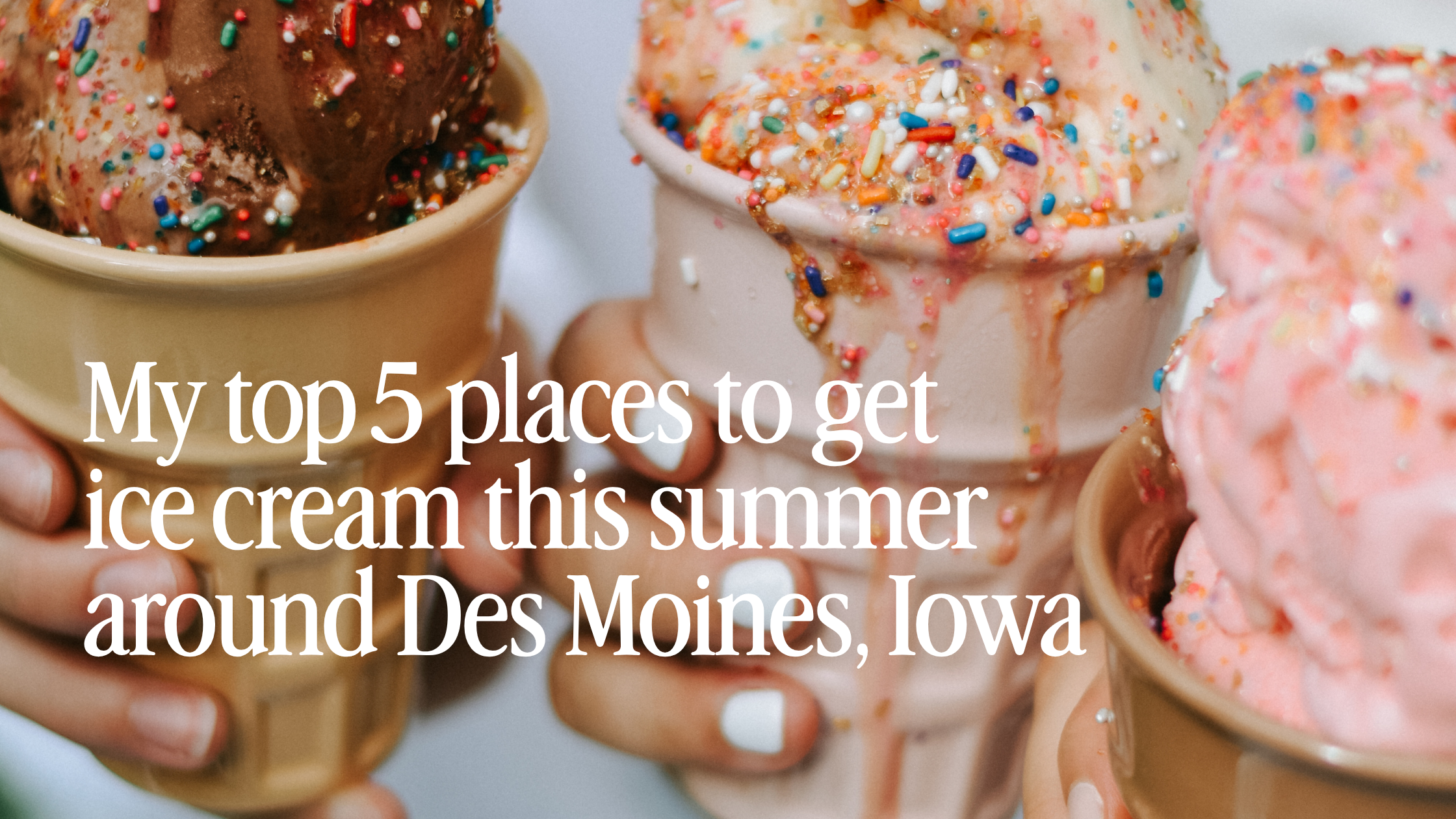 5 Ice Cream Spots Worth the Drive Around the Des Moines Metro