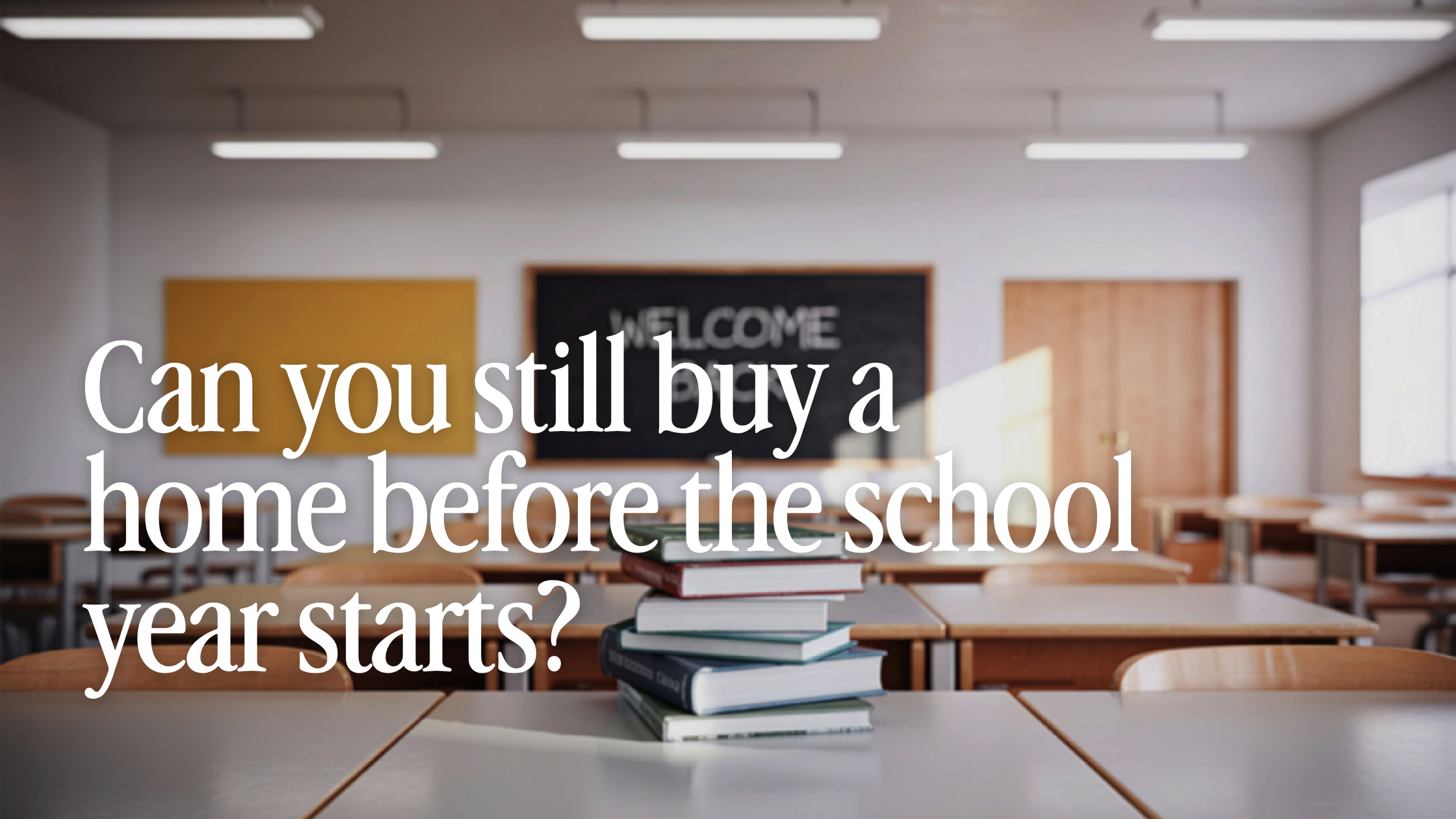Can you still buy a home before the school year starts in Ankeny, Iowa?