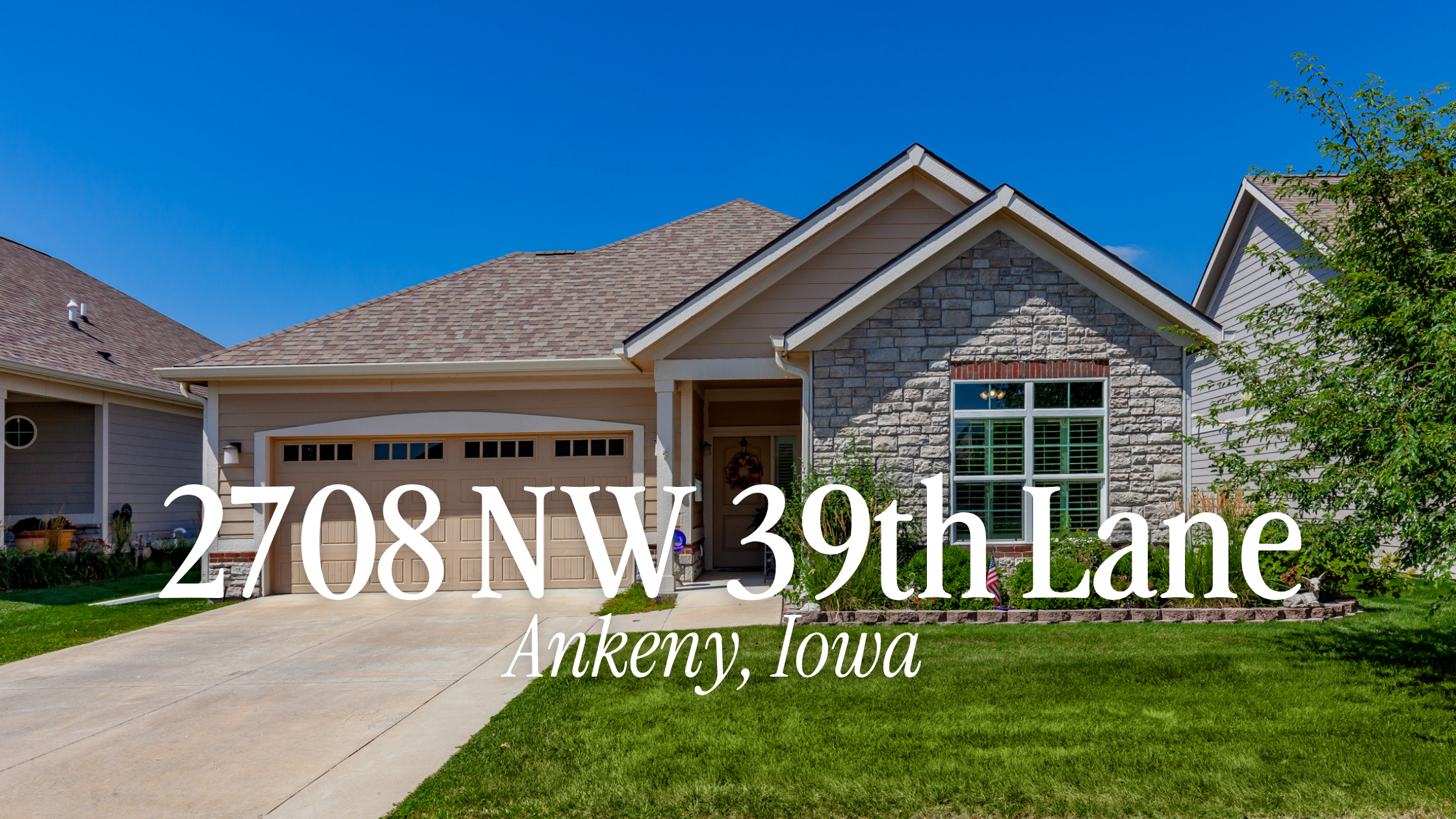 2708 NW 39th Lane, Ankeny, IA | Low-Maintenance Living in a Desirable 55+ Community