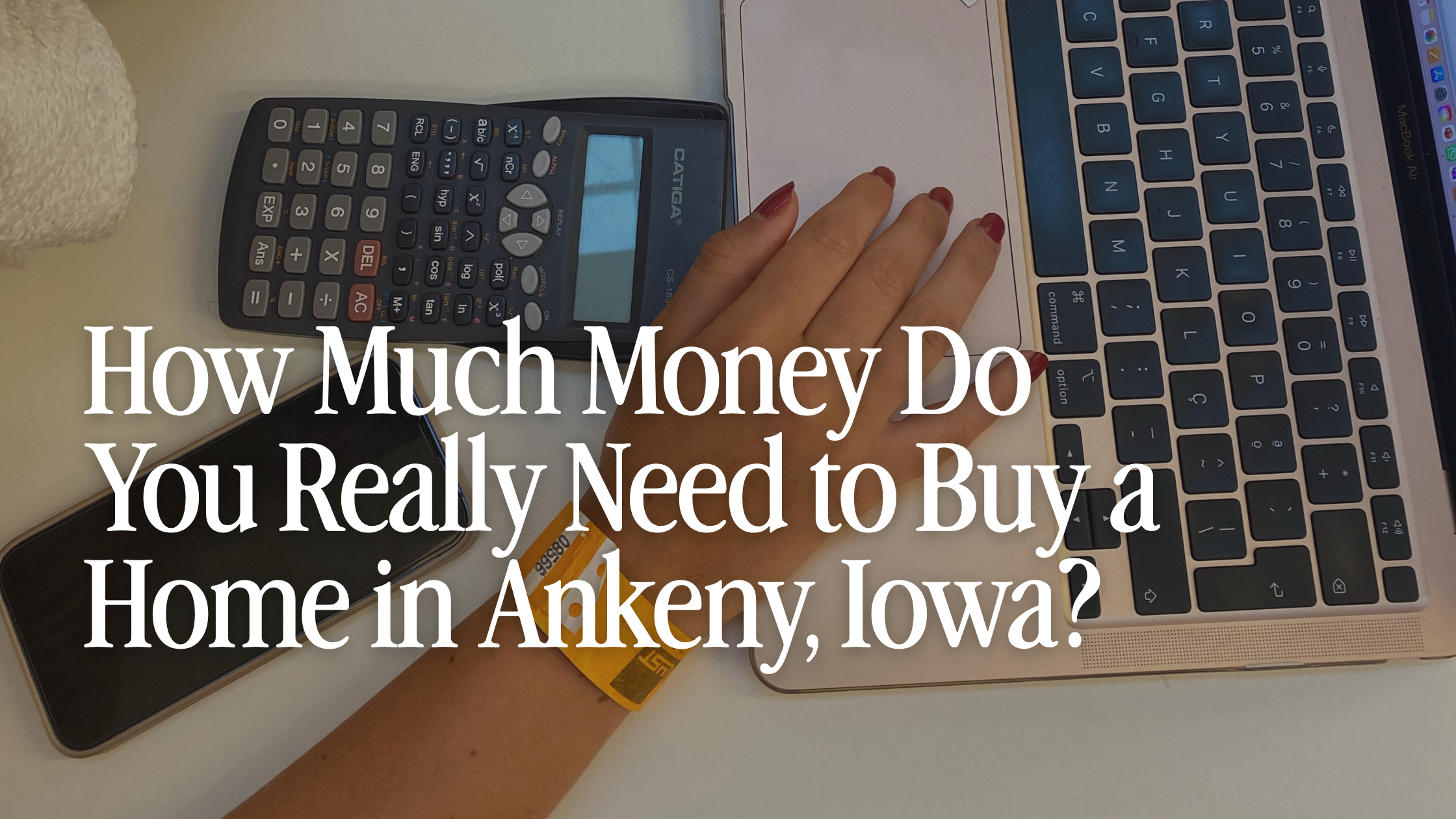 How Much Money Do You Really Need to Buy a Home in Ankeny, Iowa?