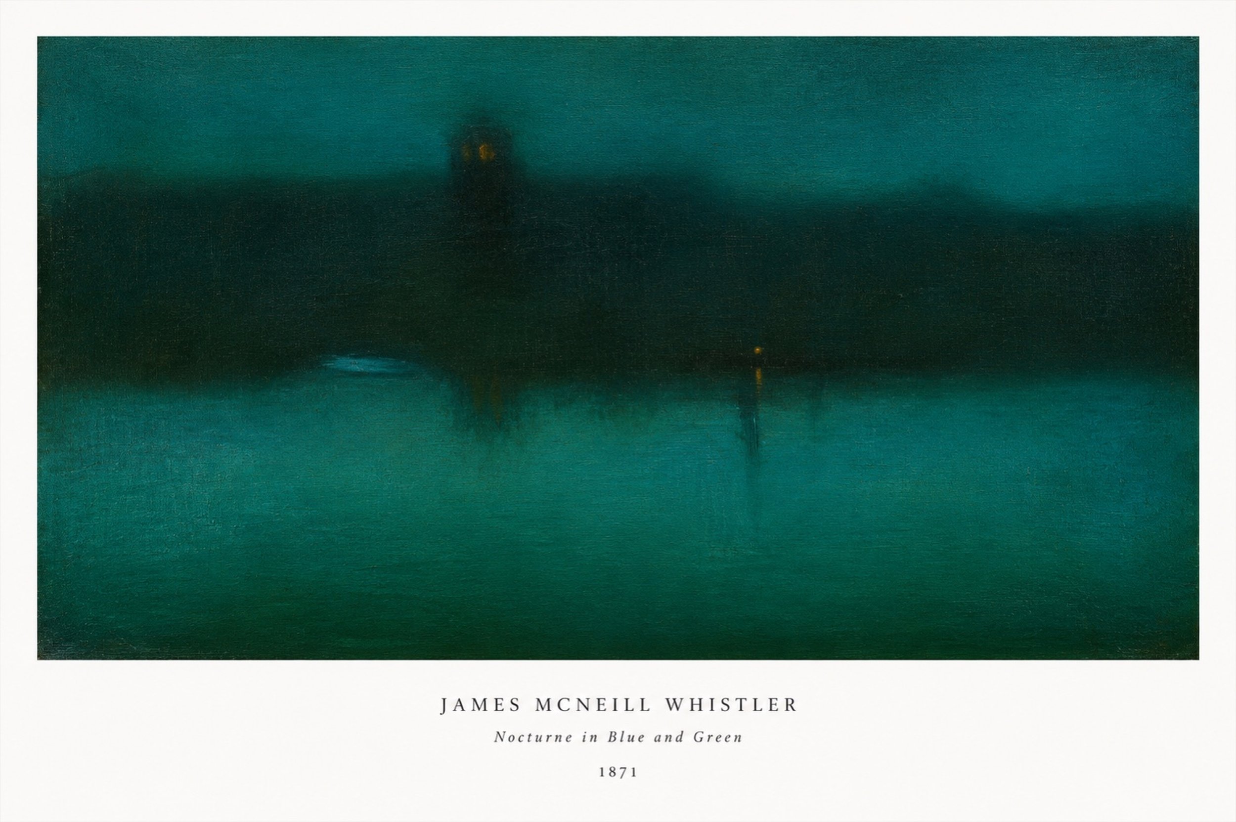 James McNeill Whistler: Nocturne in Blue and Green  1871 - 12x18 inches