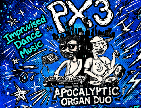 PX3 w/ special guest Catalus