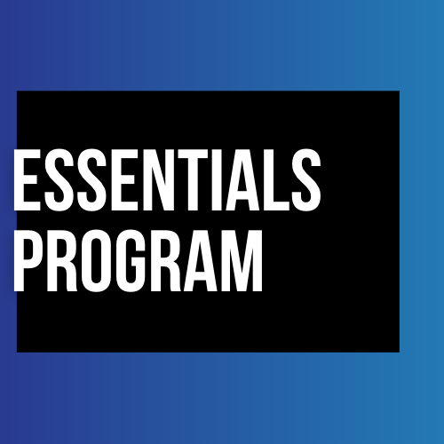 ESSENTIALS PROGRAM