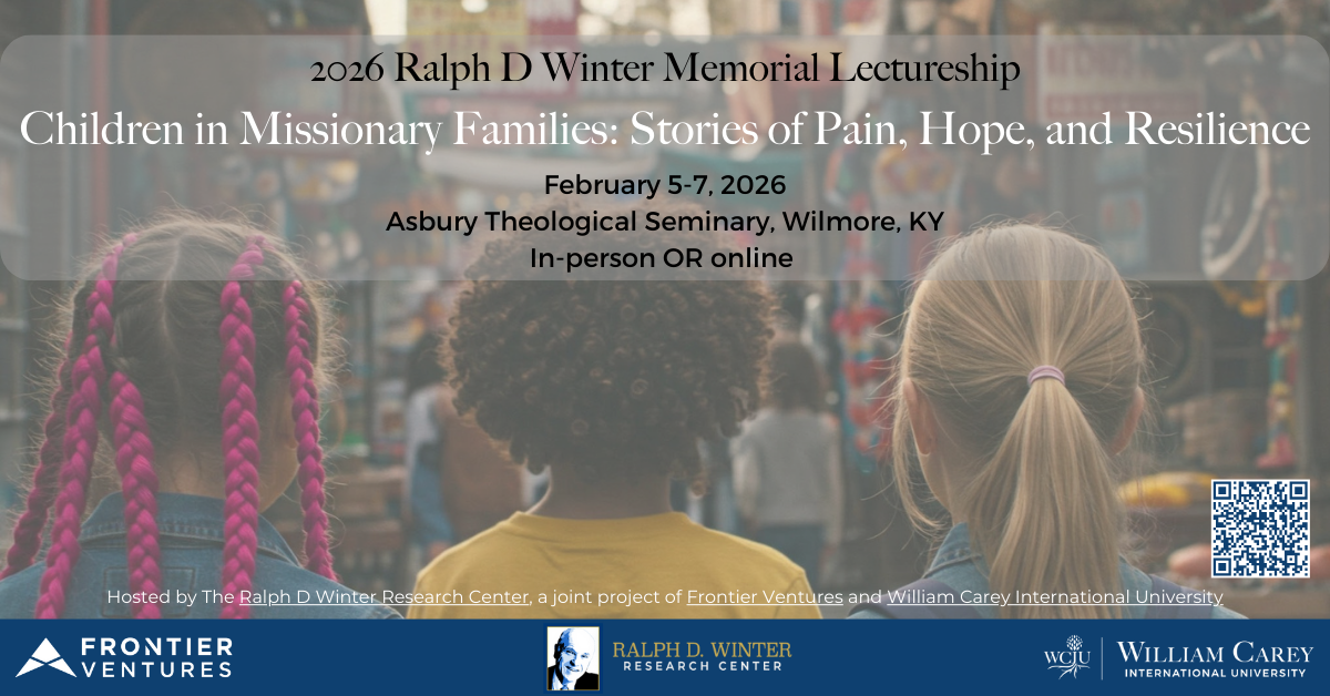  2026 Ralph D Winter Memorial Lectureship