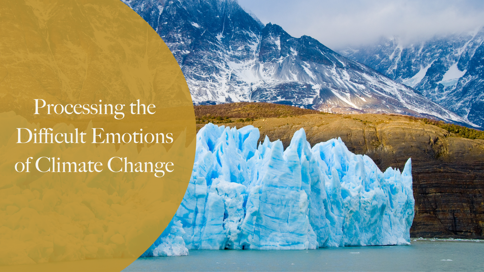 Processing the Difficult Emotions of Climate Change | William Carey ...