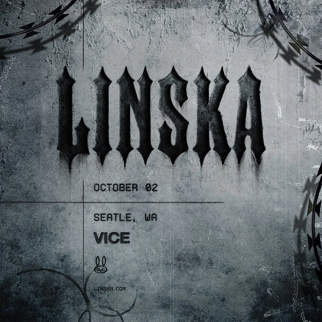 SEATTLE | OCT 2  | LINSKA | VICE  | 21+