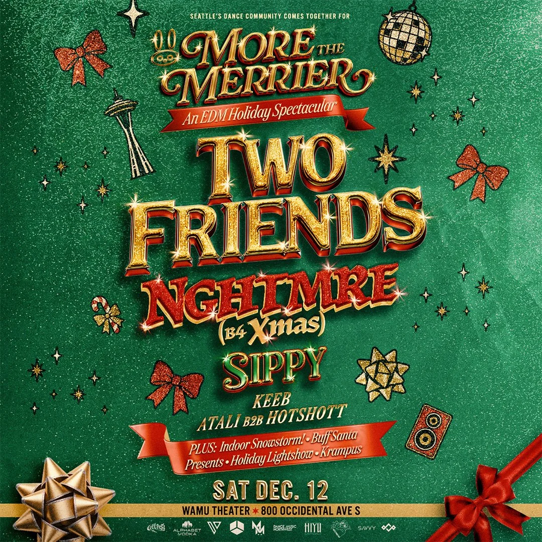 SEATTLE | DEC 12 | MORE THE MERRIER | WAMU  | 18+