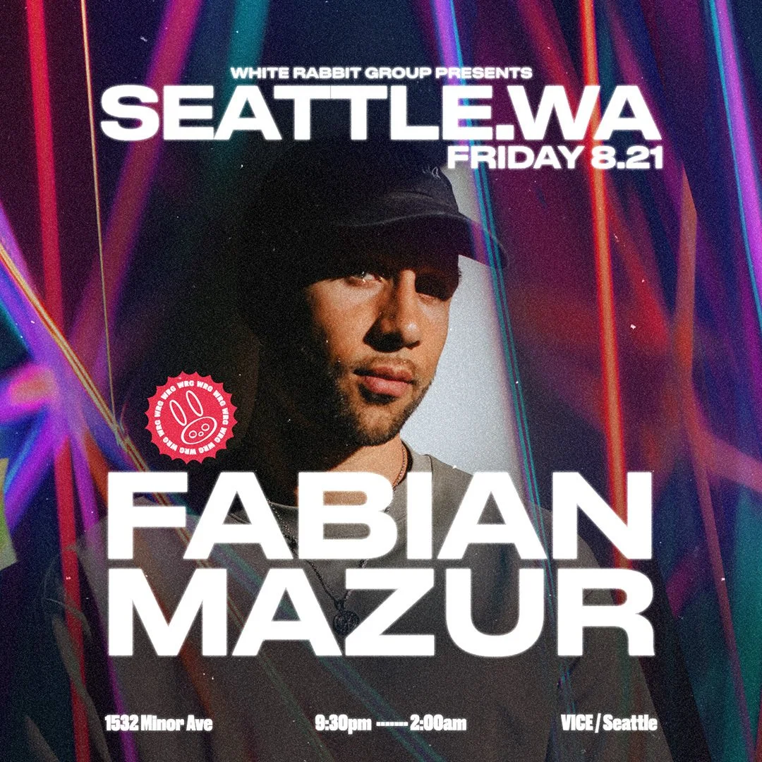 SEATTLE | AUG 21ST  | FABIAN MAZUR | VICE  | 21+
