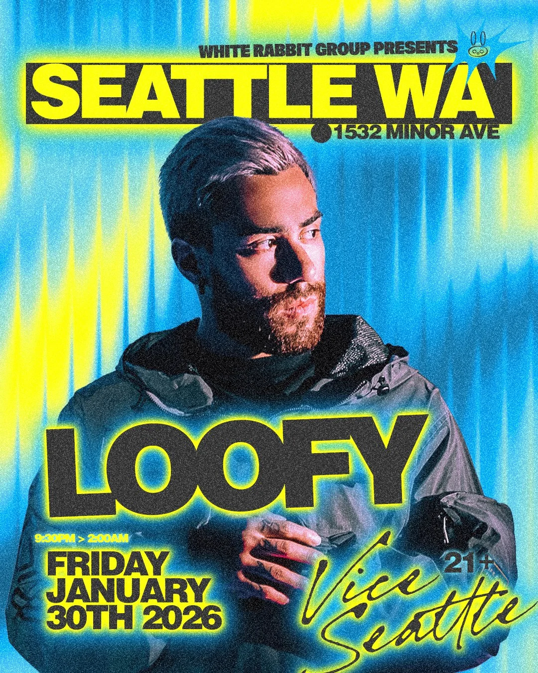 SEATTLE | JANUARY 30TH | LOOFY | VICE  | 21+