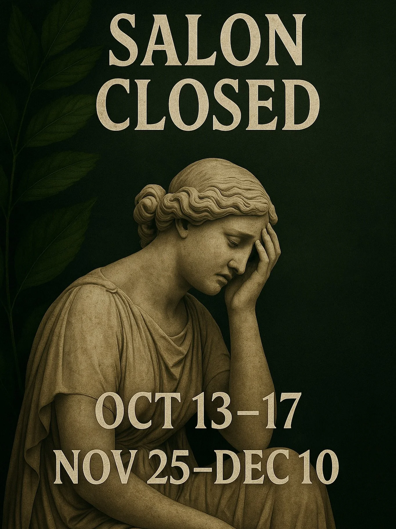 Taking a Brief Roman Holiday &mdash; 
October 13&ndash;17 &amp; November 25&ndash;December 10

Fear not, for I shall be here for the holidays 🤺