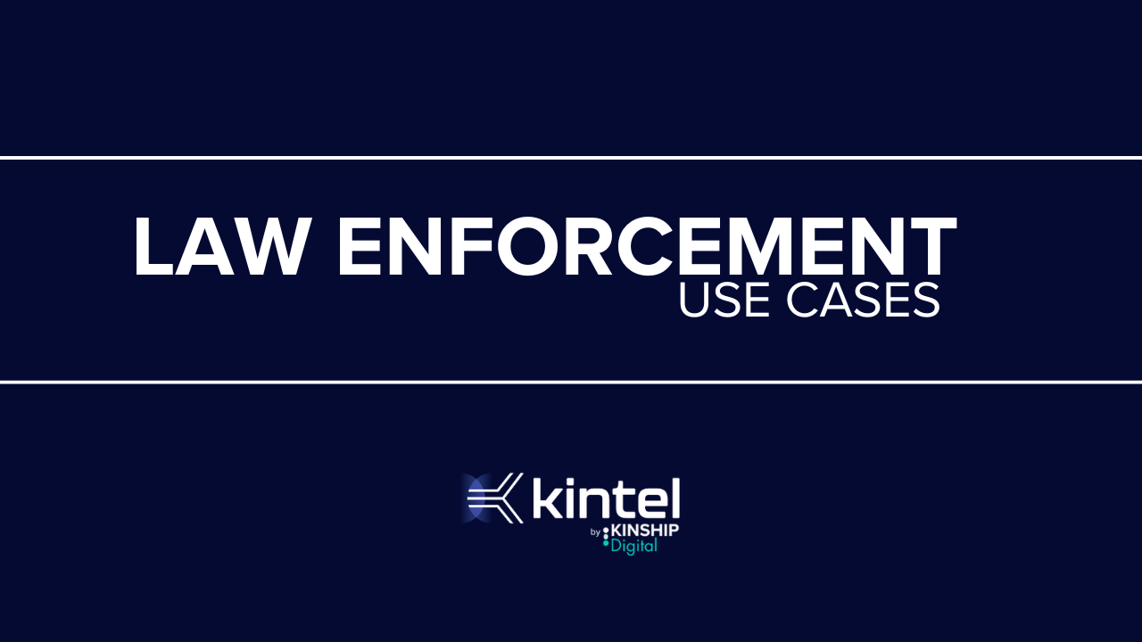 Law Enforcement Use Cases