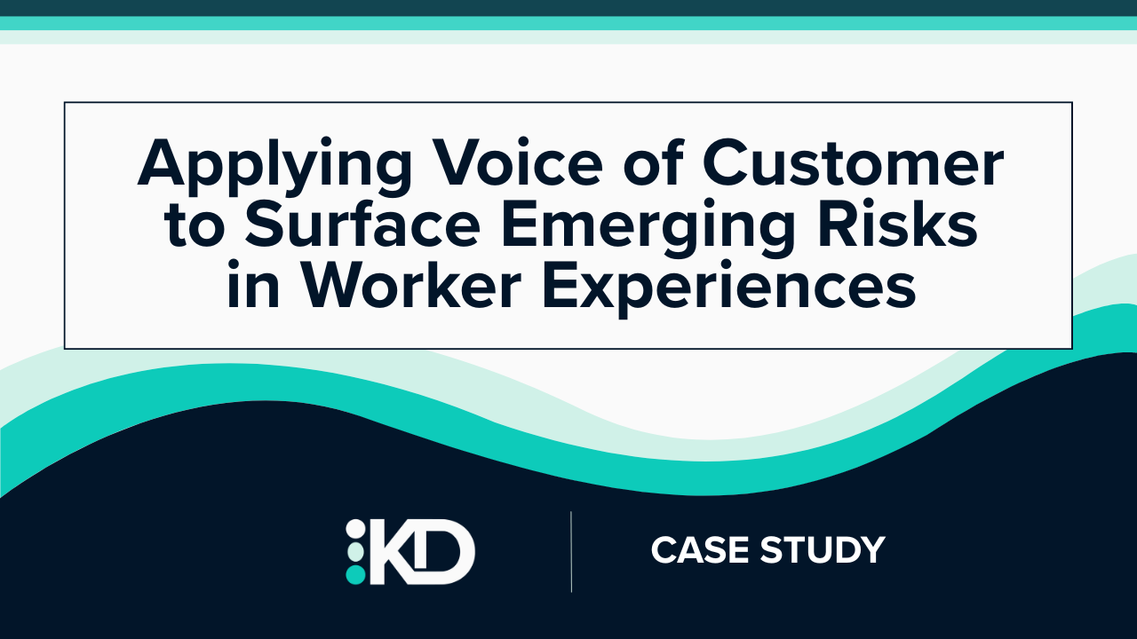 Applying Voice of Customer to Surface Emerging Risks in Worker Experiences