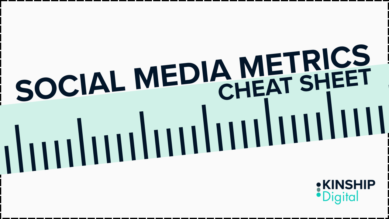 Social Media Metrics Cheat Sheet