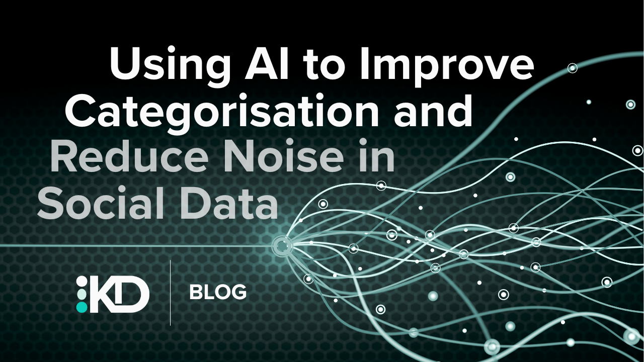 Using AI to Improve Categorisation and Reduce Noise in Social Data