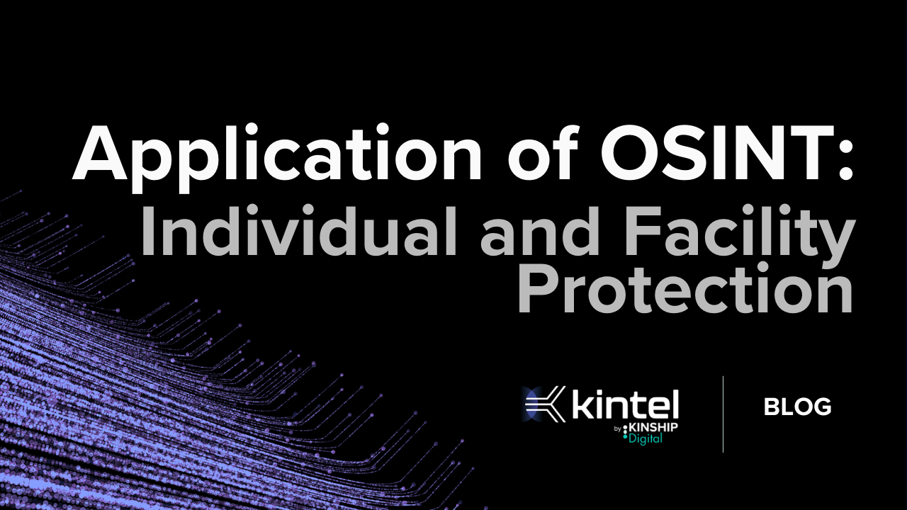 Application of OSINT: Individual and Facility Protection