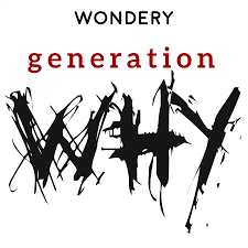 Album cover featuring the words "Wondery Generation Why" with "Generation" in red, and a jagged, black "WHY" logo.