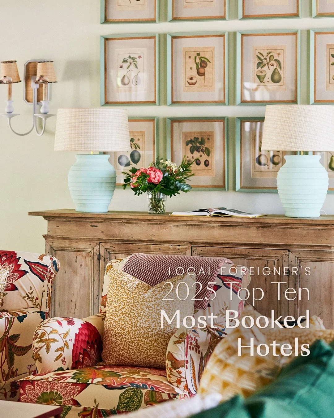 From Airelles to Zannier, Local Foreigner clients checked into nearly 1,600 different hotels in 2025, representing almost 75 years&rsquo; worth of room nights. Our top ten most-booked hotels list includes a private island, a French palace, and the ne