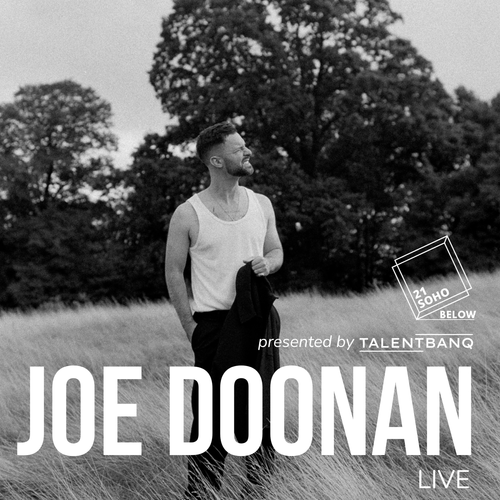 Joe Doonan LIVE at 21Soho Below