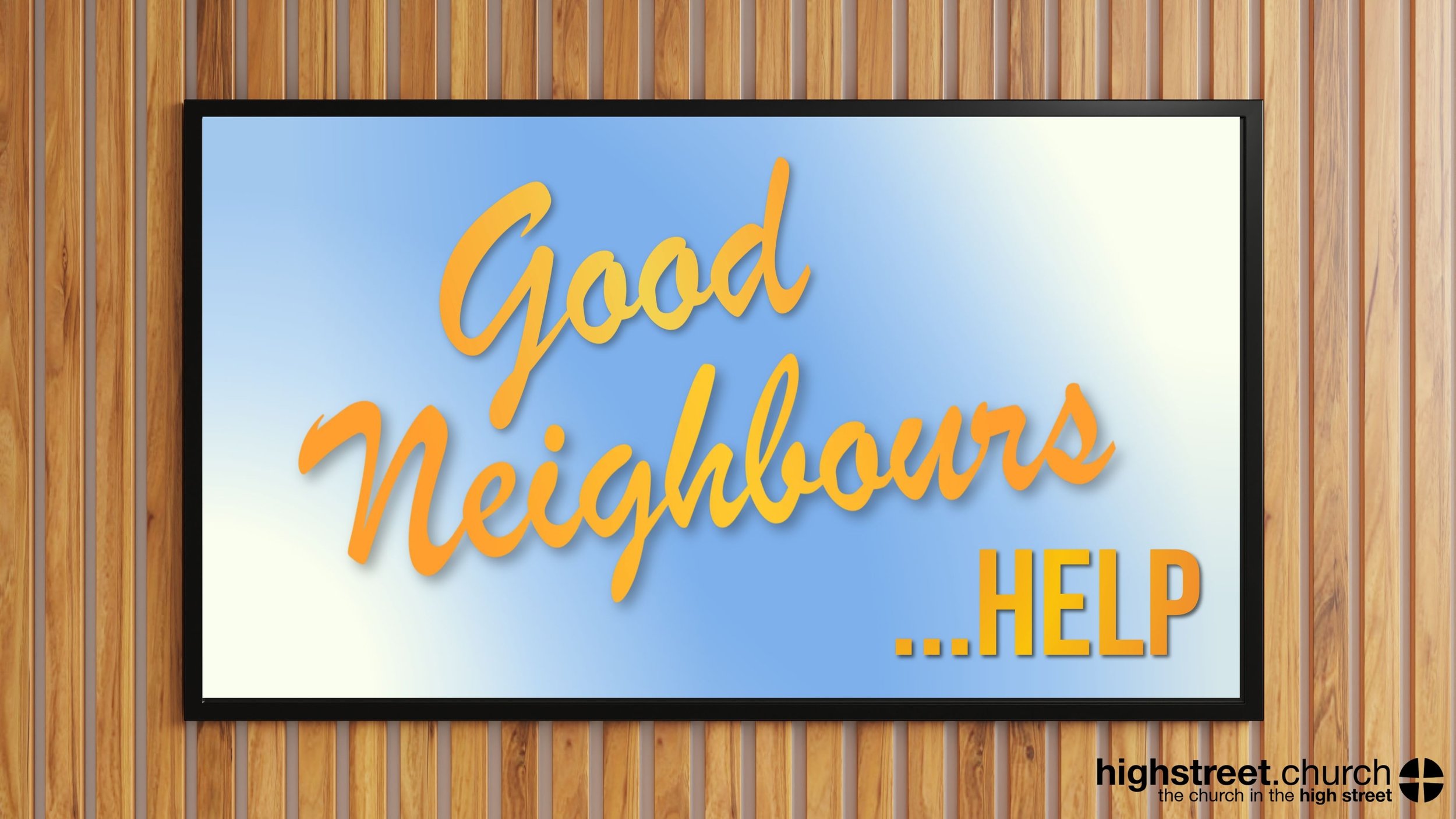 Good Neighbours | Help