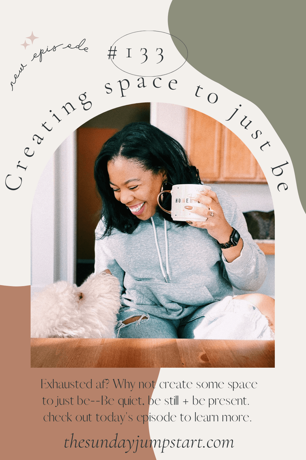 Pinterest The Sunday Jumpstart Episode No. 133 Creating Space To Just Be2.png