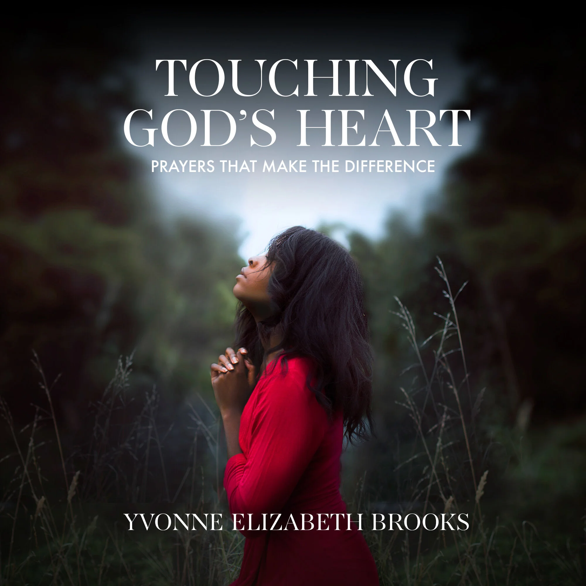 Touching God's Heart: Prayers that make a difference (MP3 Audio)