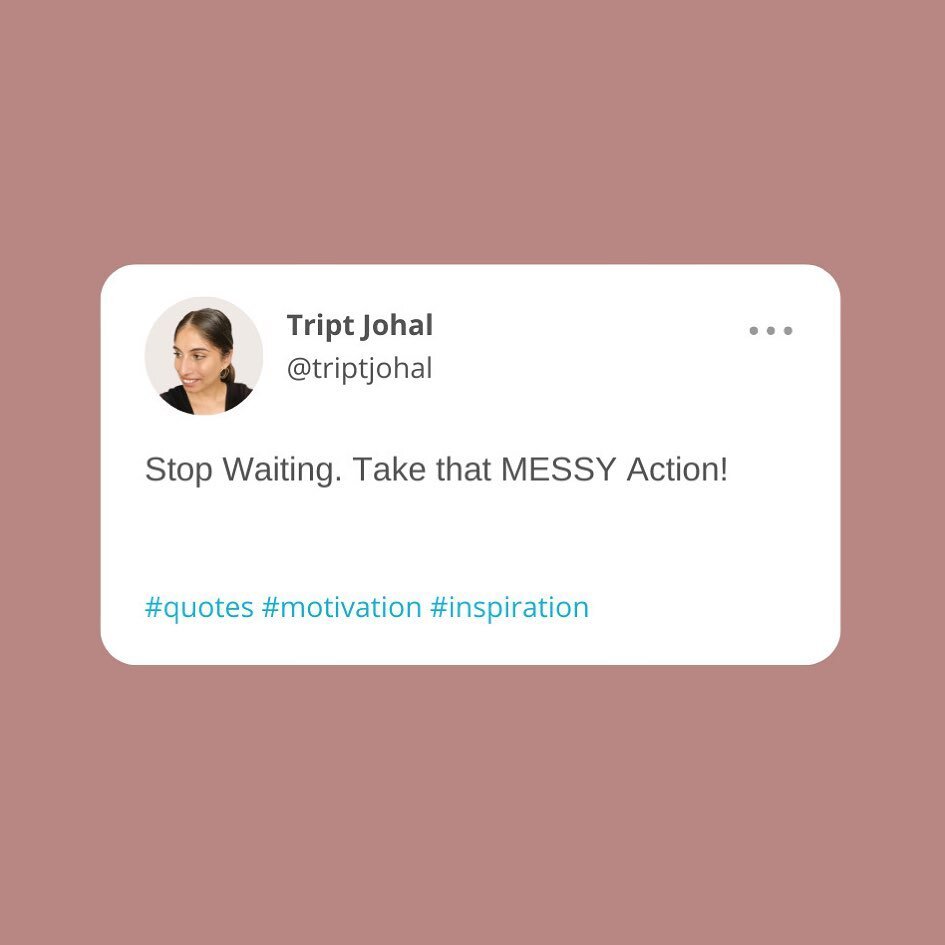 I only got to where I am today in my business by taking MESSY ACTION. I learned a lot along the way. I never had everything in place before I took an action. 
⠀⠀⠀⠀⠀⠀⠀⠀⠀
Waiting for THE moment to launch that business or sign up for a course is not goi