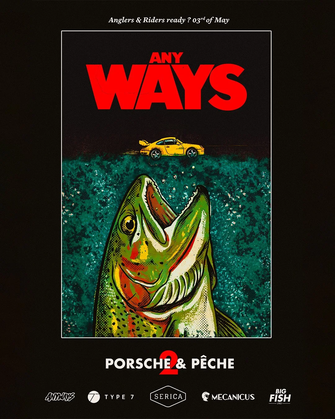 AFFICHE PORSCHE & PECHE ANYWAYS