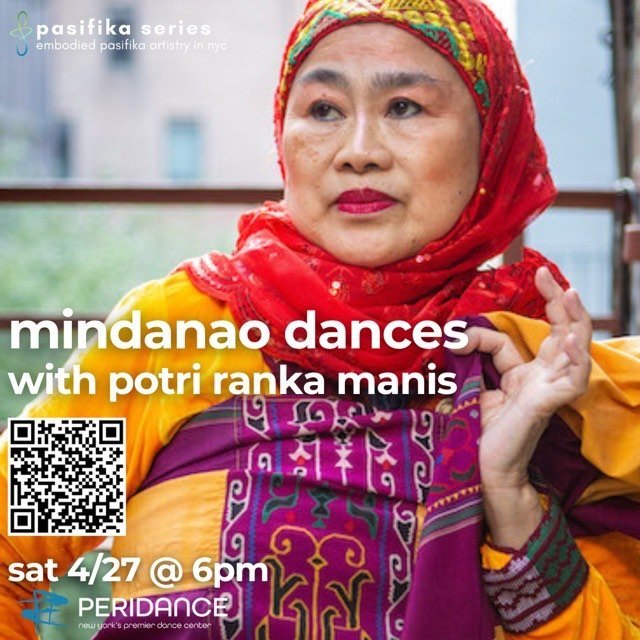 Hello all, friendly reminder that the Mindanao Dances with Potri Ranka Manis is happening next Saturday April 27, 6:00pm - 7:30pm EDT.
Location:
Peridance Center
126 E 13th St, Studio 1
New York, NY 10003

Pasifika series, by in&middot;corpus: embodi