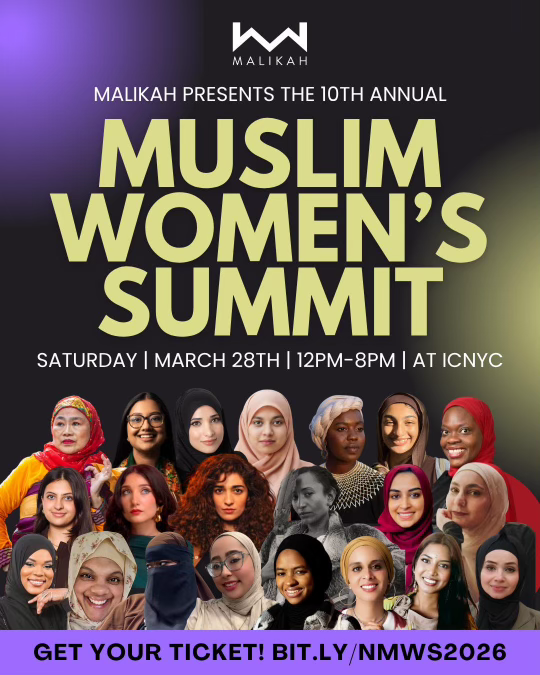 MALIKAH's 10th Annual Muslim Women's Summit, Saturday, Mar 28 · 12–8 PM