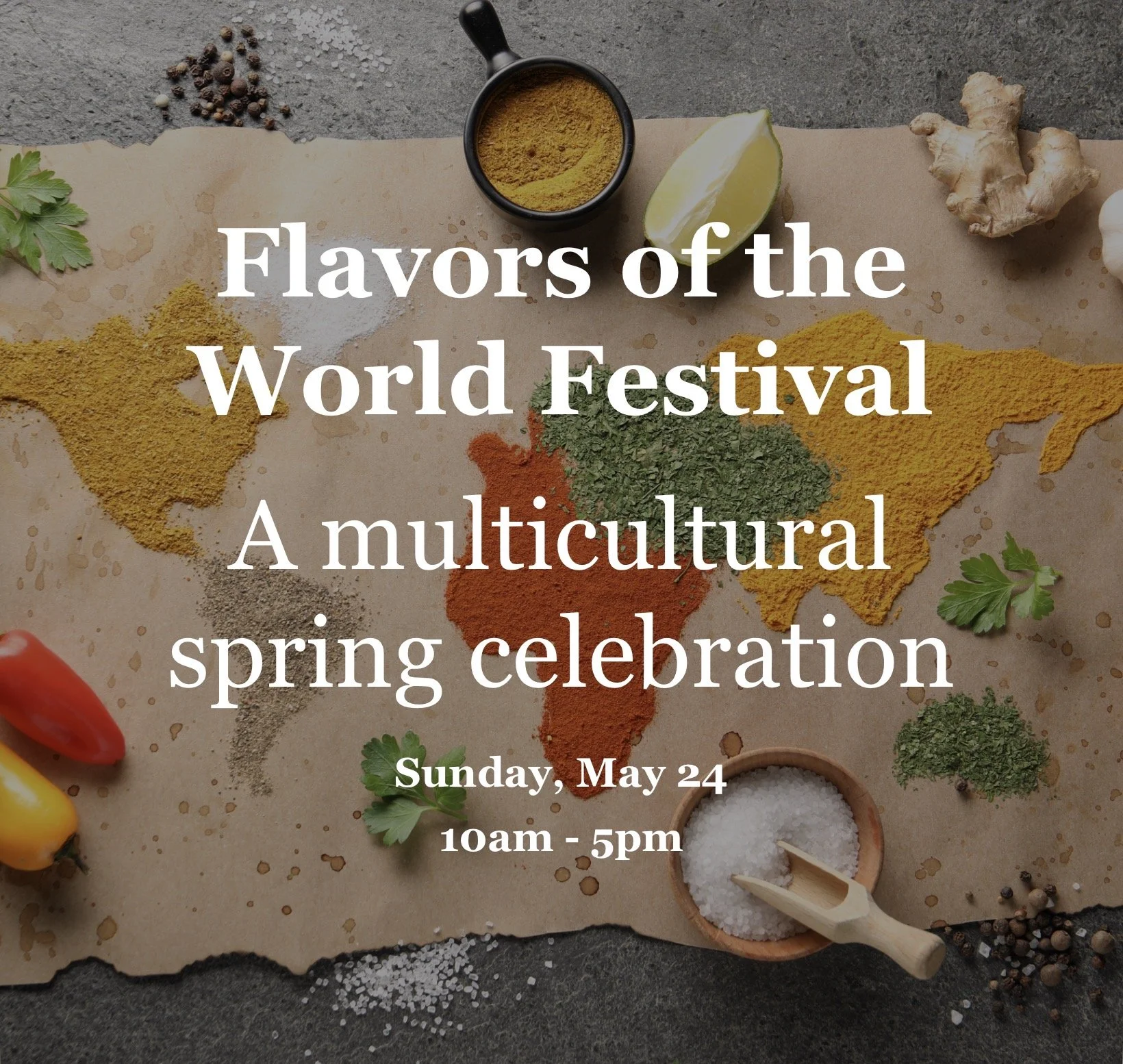 Flavors of the World Festival A multicultural spring celebration