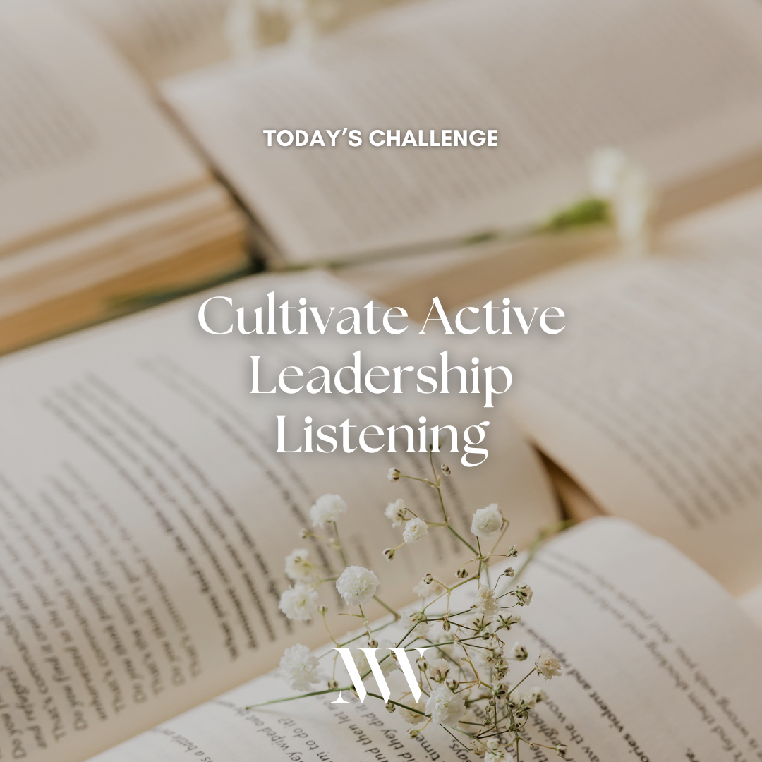 Day 48: Cultivate Active Leadership Listening