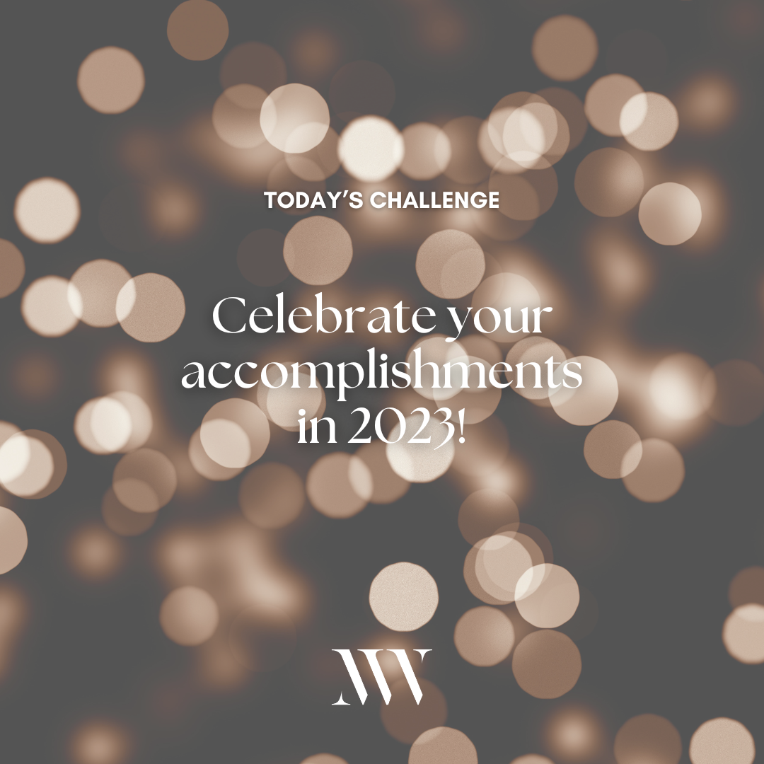Day 100: Celebrate Your Accomplishments In 2023!