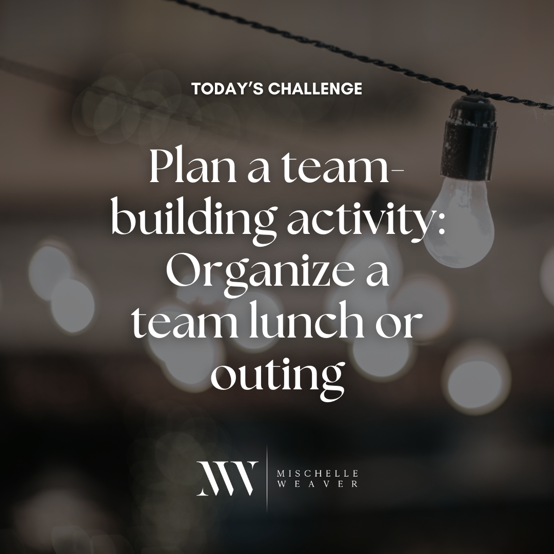 Day 43: Strengthen Your Team - Plan a Team-Building Activity