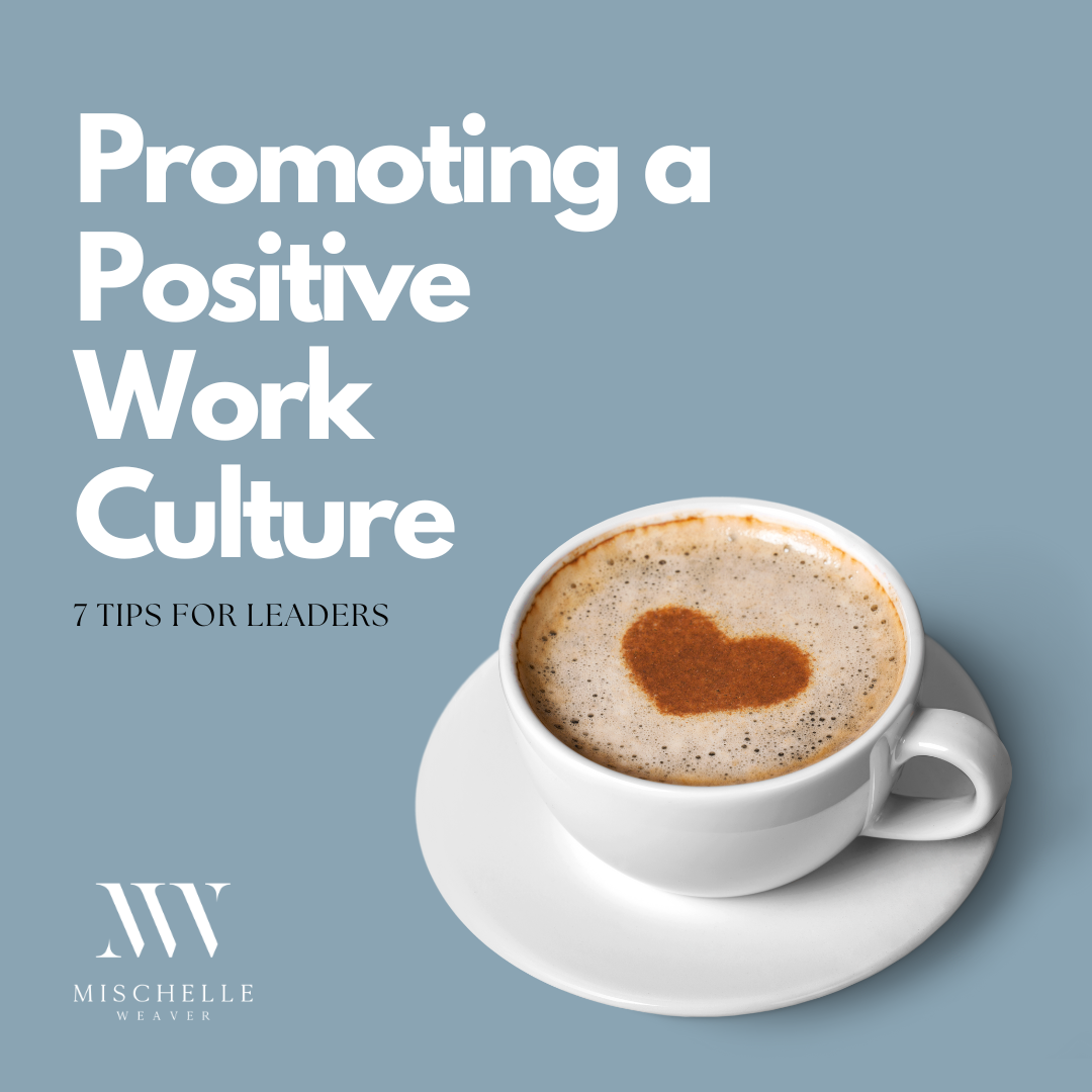 Creating a Positive Work Culture: Fostering Work-Life Balance for Employee Well-being