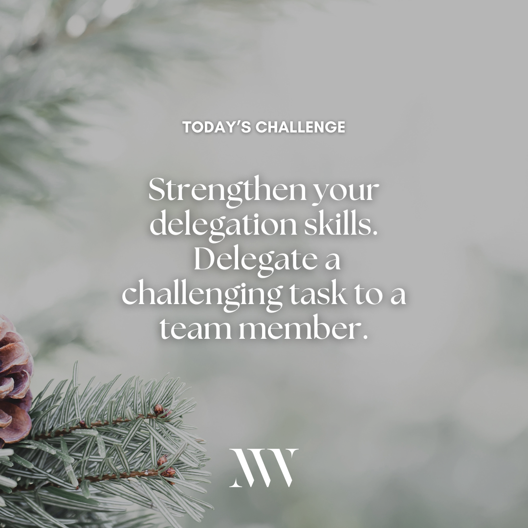 Day 95: Empower Through Delegation