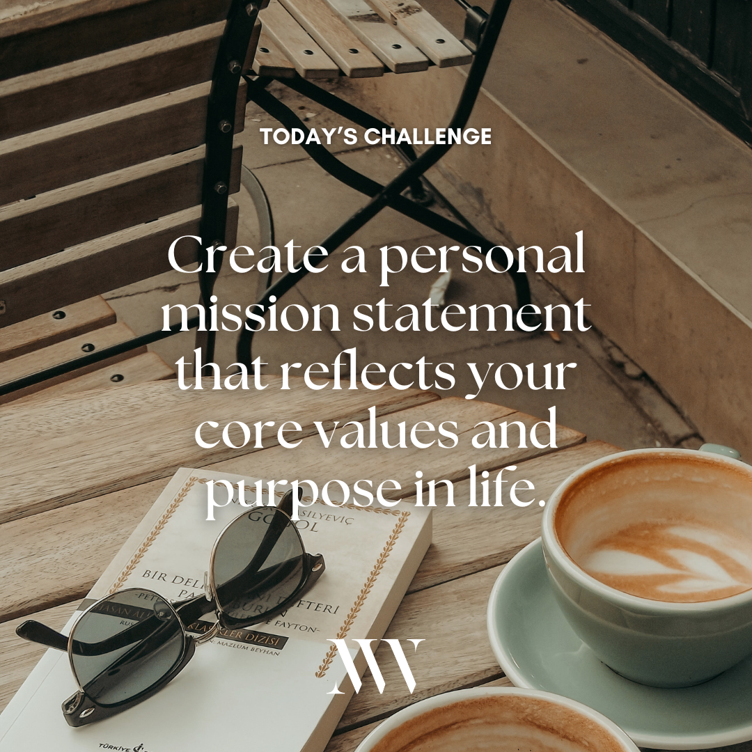 Day 27: Mapping the Future - How to Craft Your Personal Mission Statement