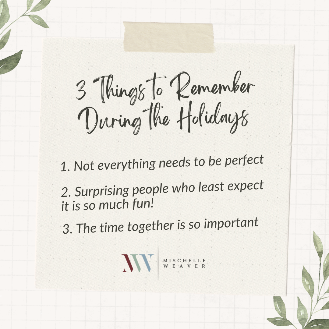 3 THINGS TO REMEMBER DURING THE HOLIDAYS