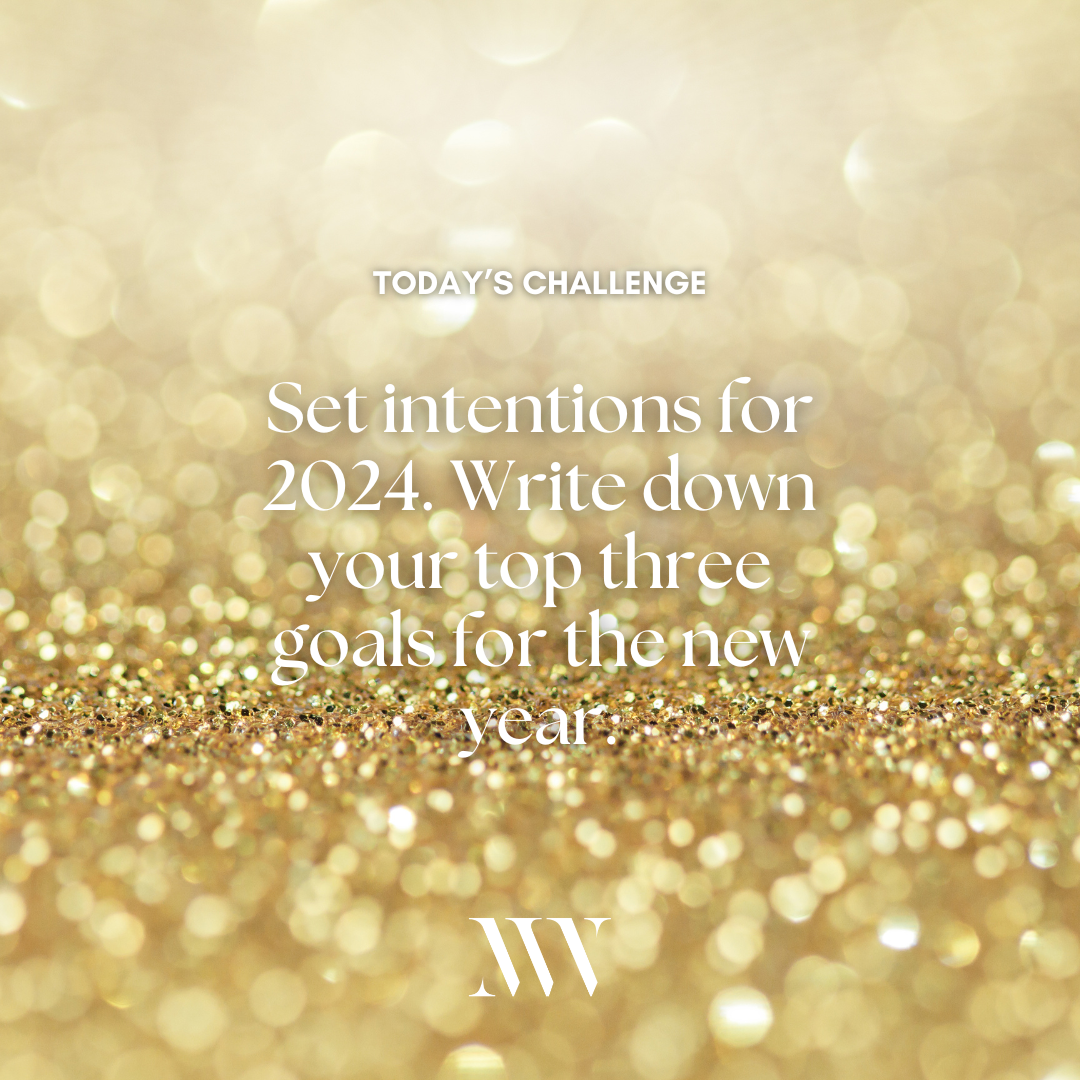 Day 99: Set Intentions For 2024
