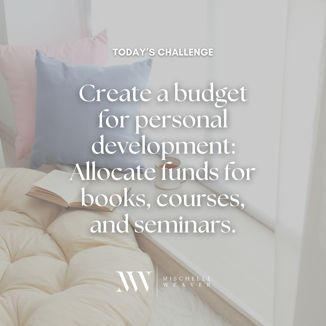 Day 45: Invest in Yourself - Create a Personal Development Budget