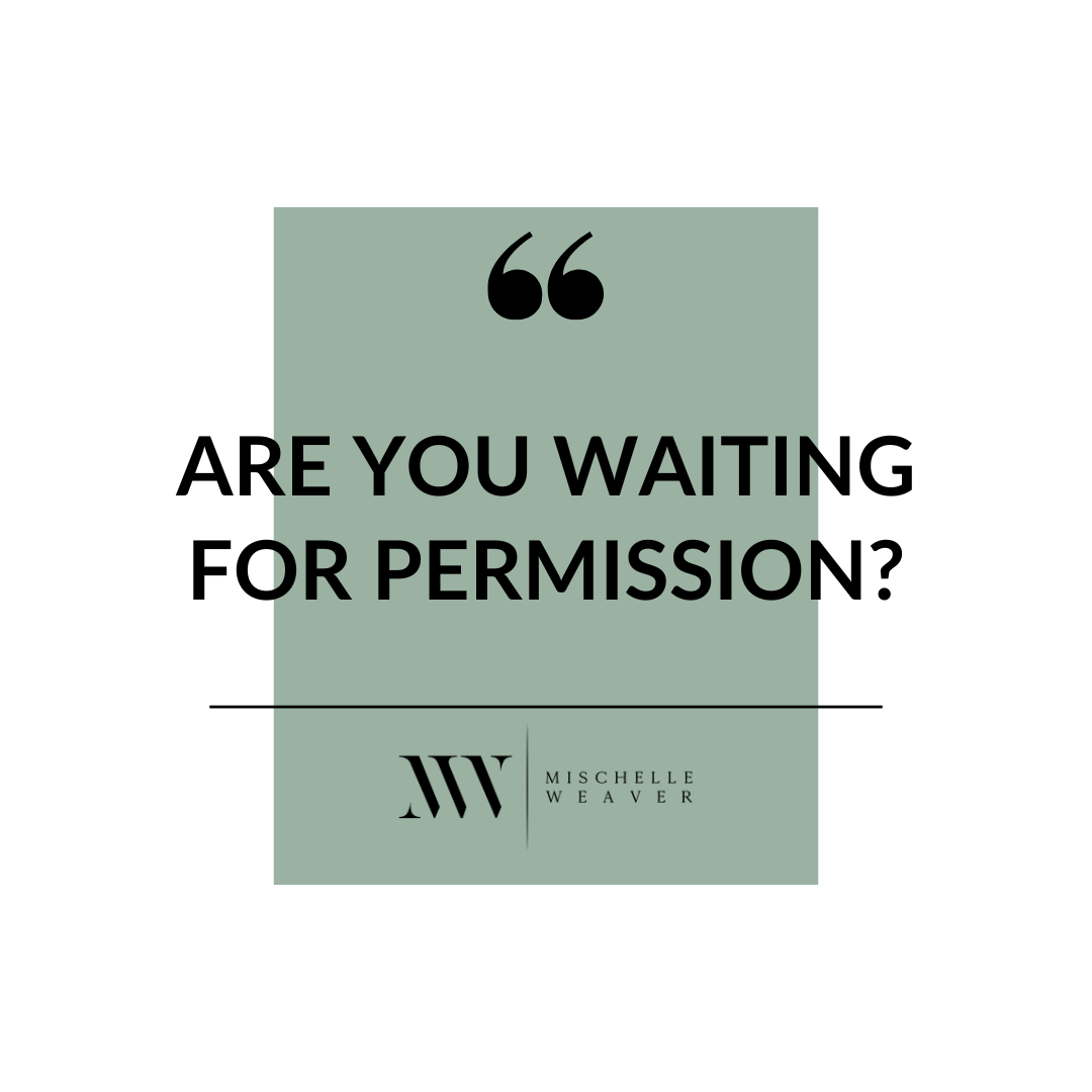 Permission to advance in life