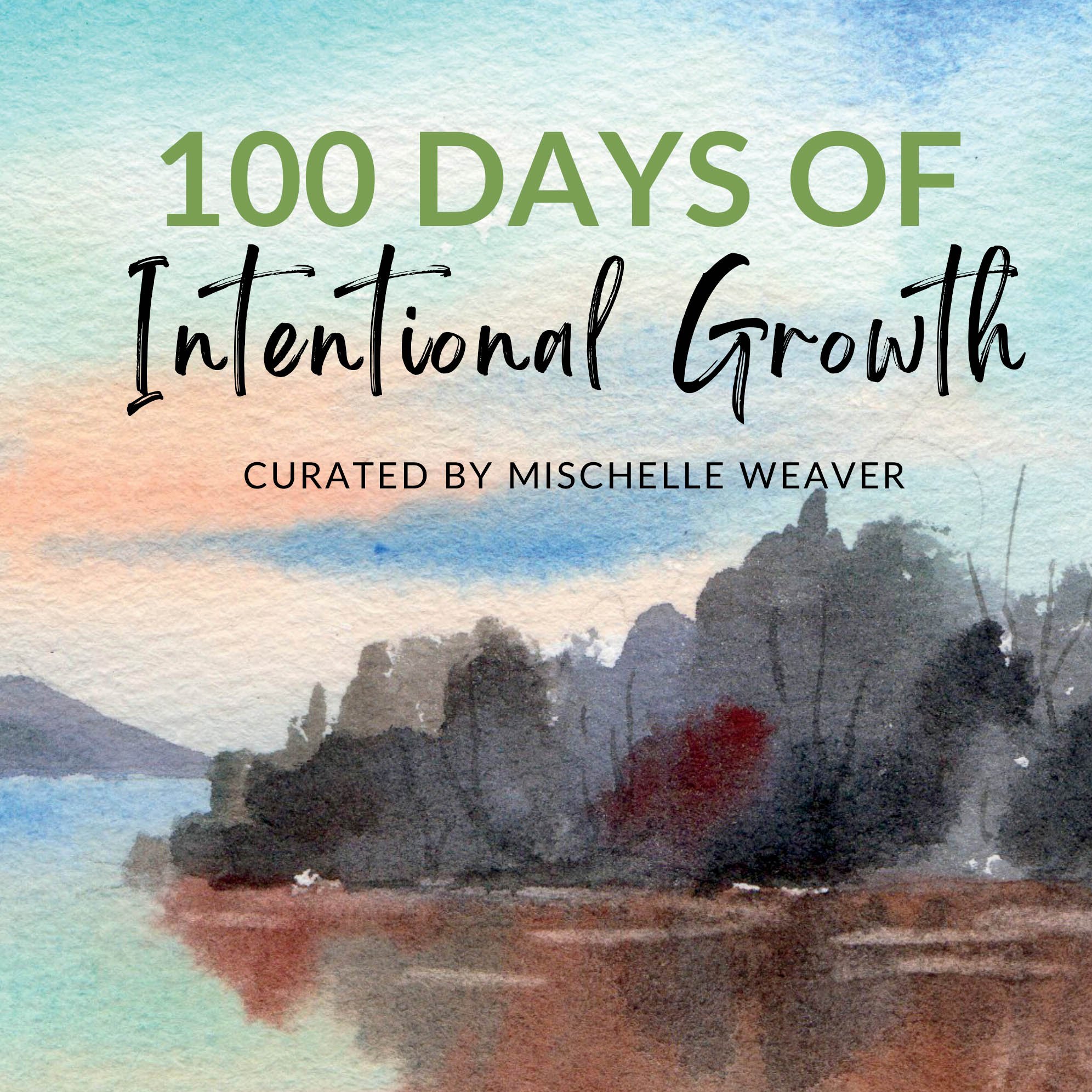 100 Days of Intentional Growth: A Journal for Men: A Guide for Personal Development