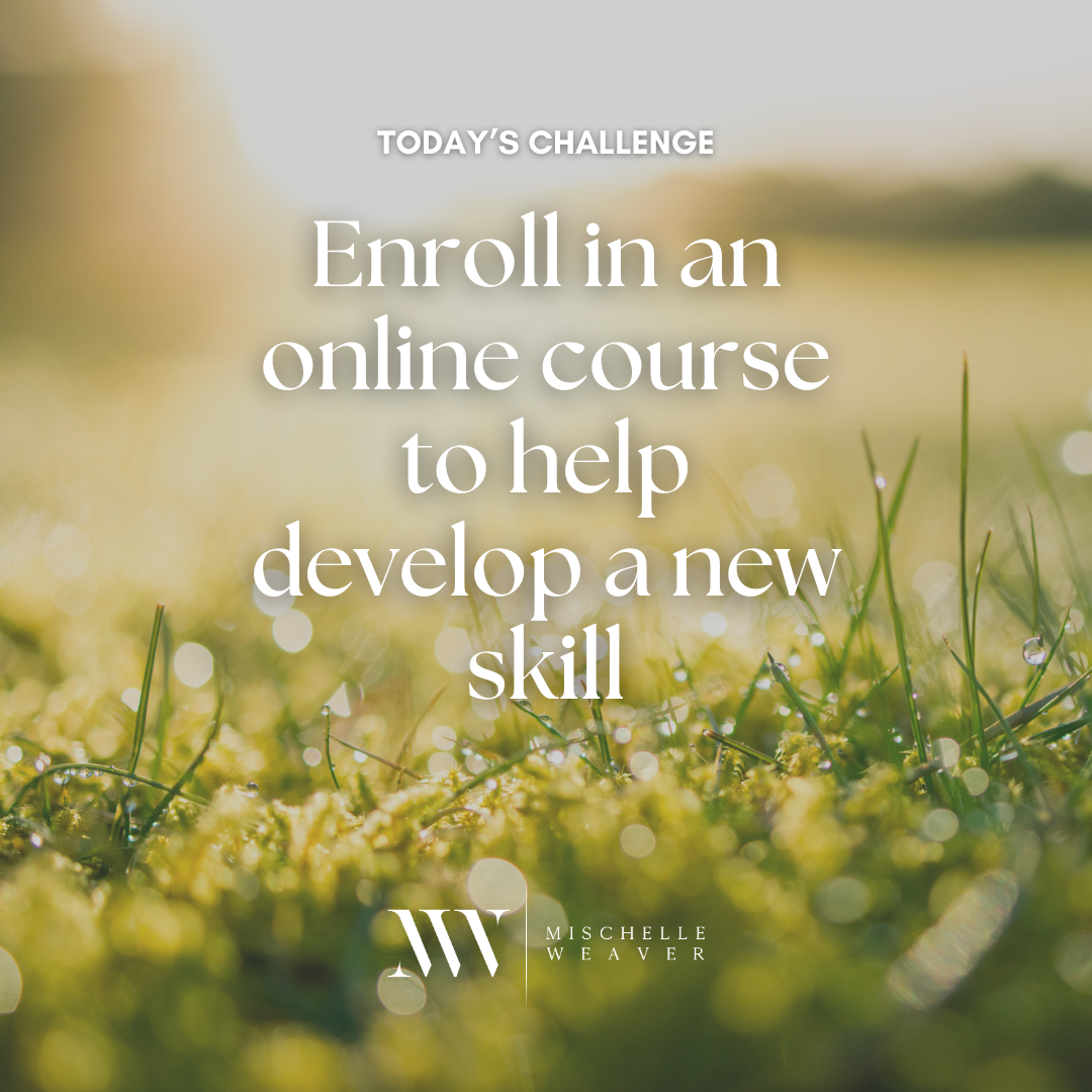 Day 38: Enroll in an online course to help develop a new skill