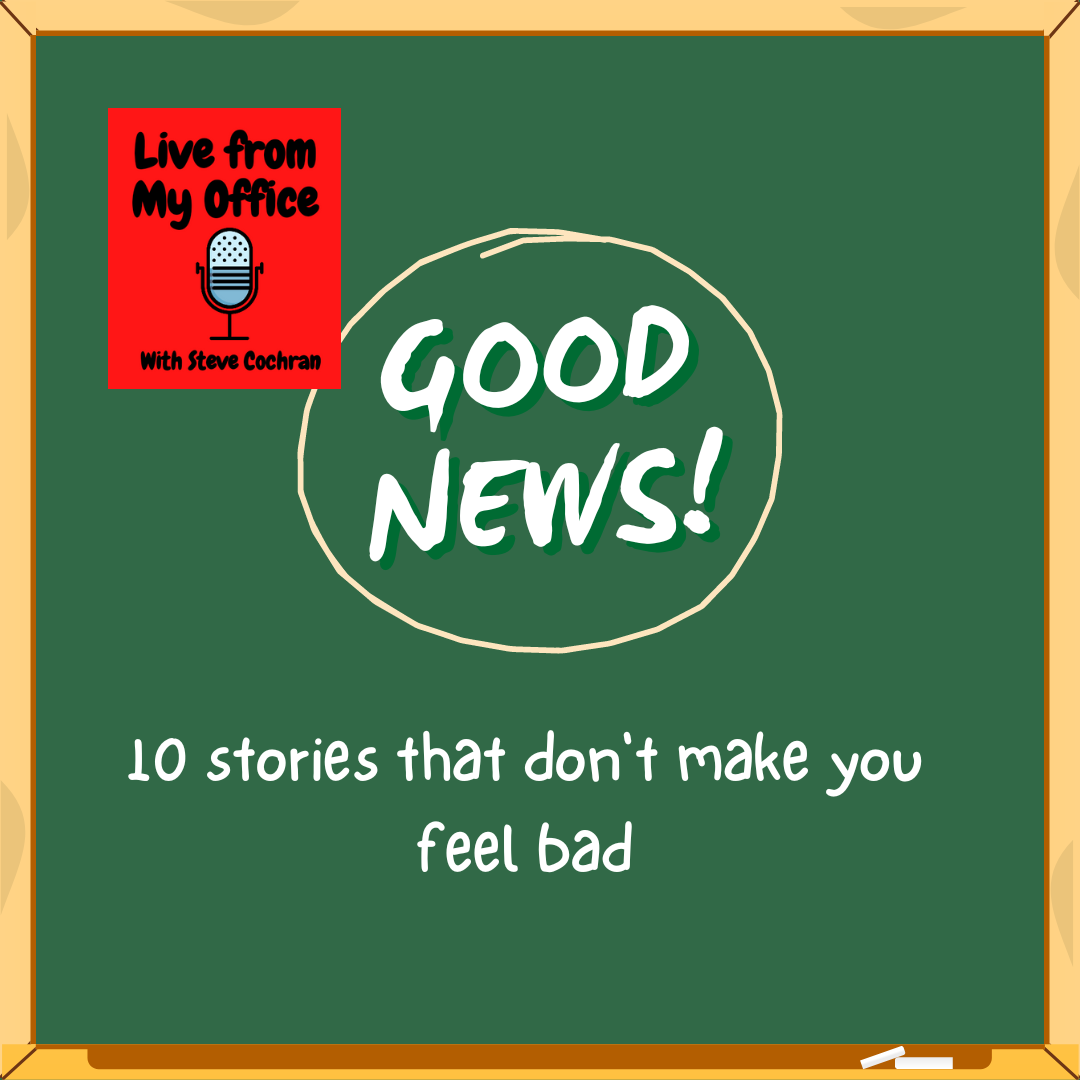 How About Some GOOD NEWS?!