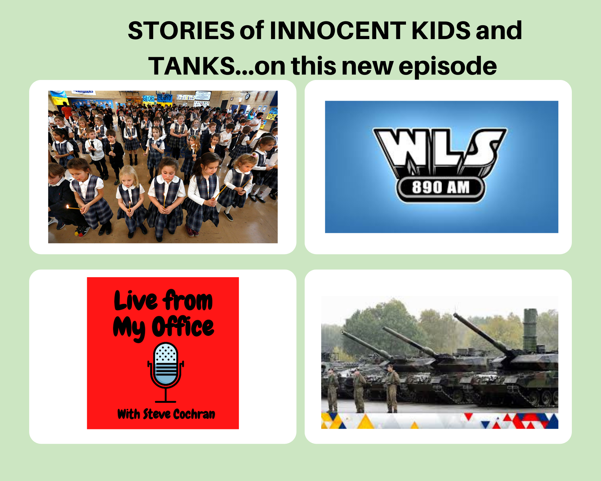 WLS AM 890 Highlights: Stories of Innocent Kids and Tanks