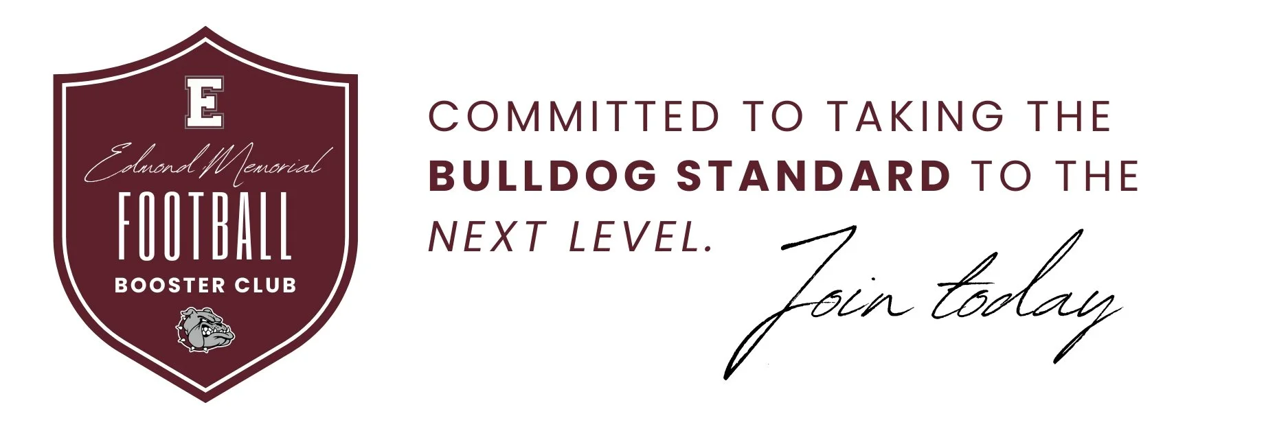 Edmond Memorial Football Booster Club logo with a maroon shield, a bulldog mascot, and text emphasizing commitment to taking the Bulldog standard to the next level and encourages joining today.