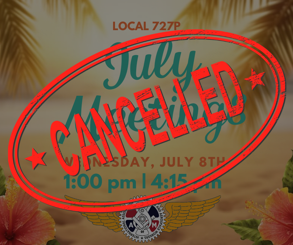 Cancelled: Monthly Union Member’s Meeting - July
