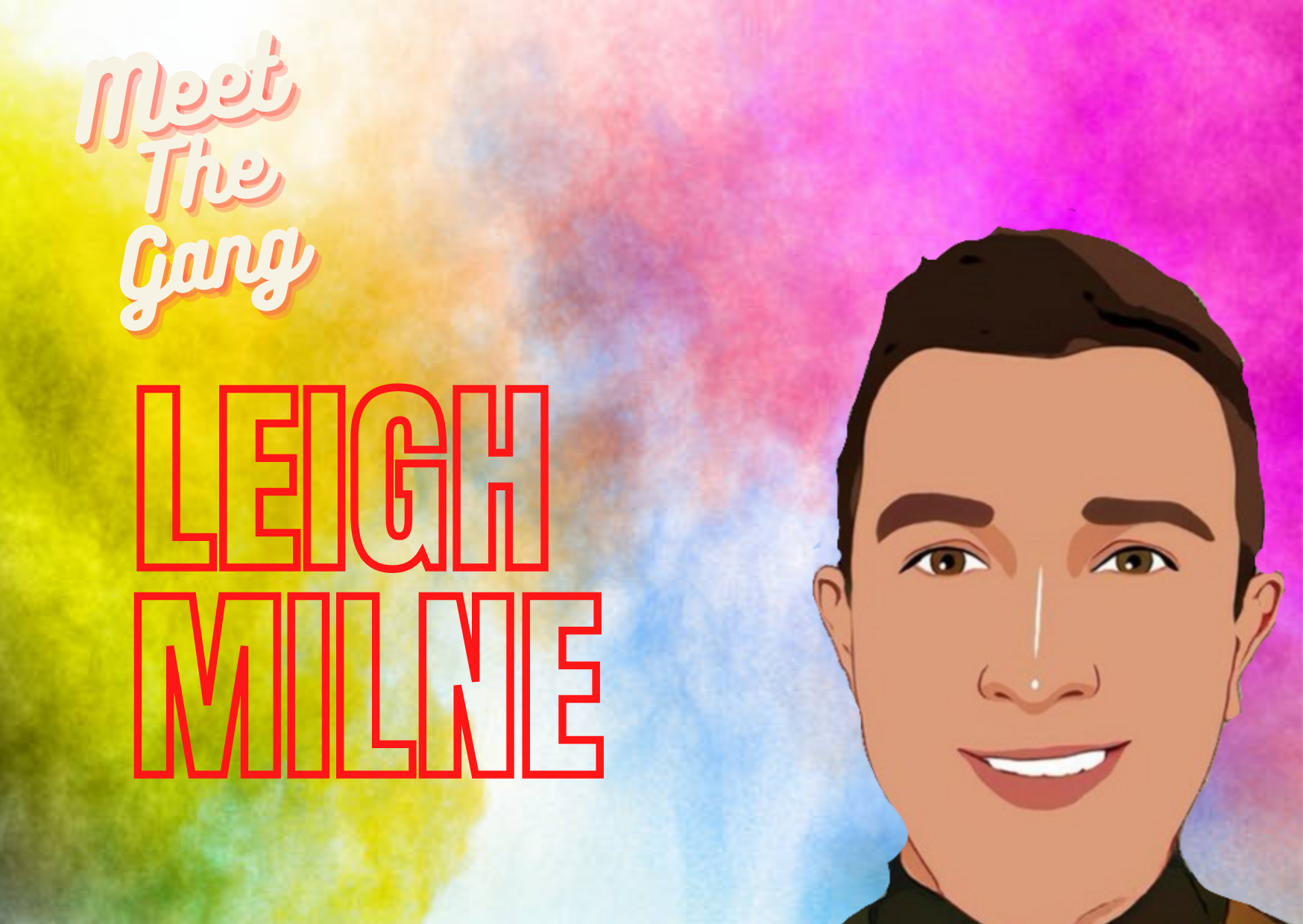 Meet The Gang… Me