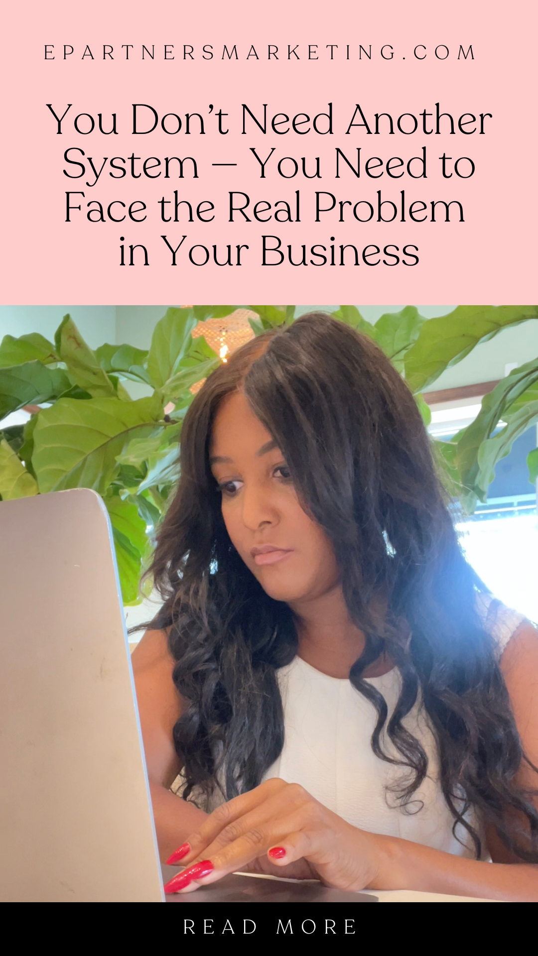 You Don’t Need Another System — You Need to Face the Real Problem in Your Business