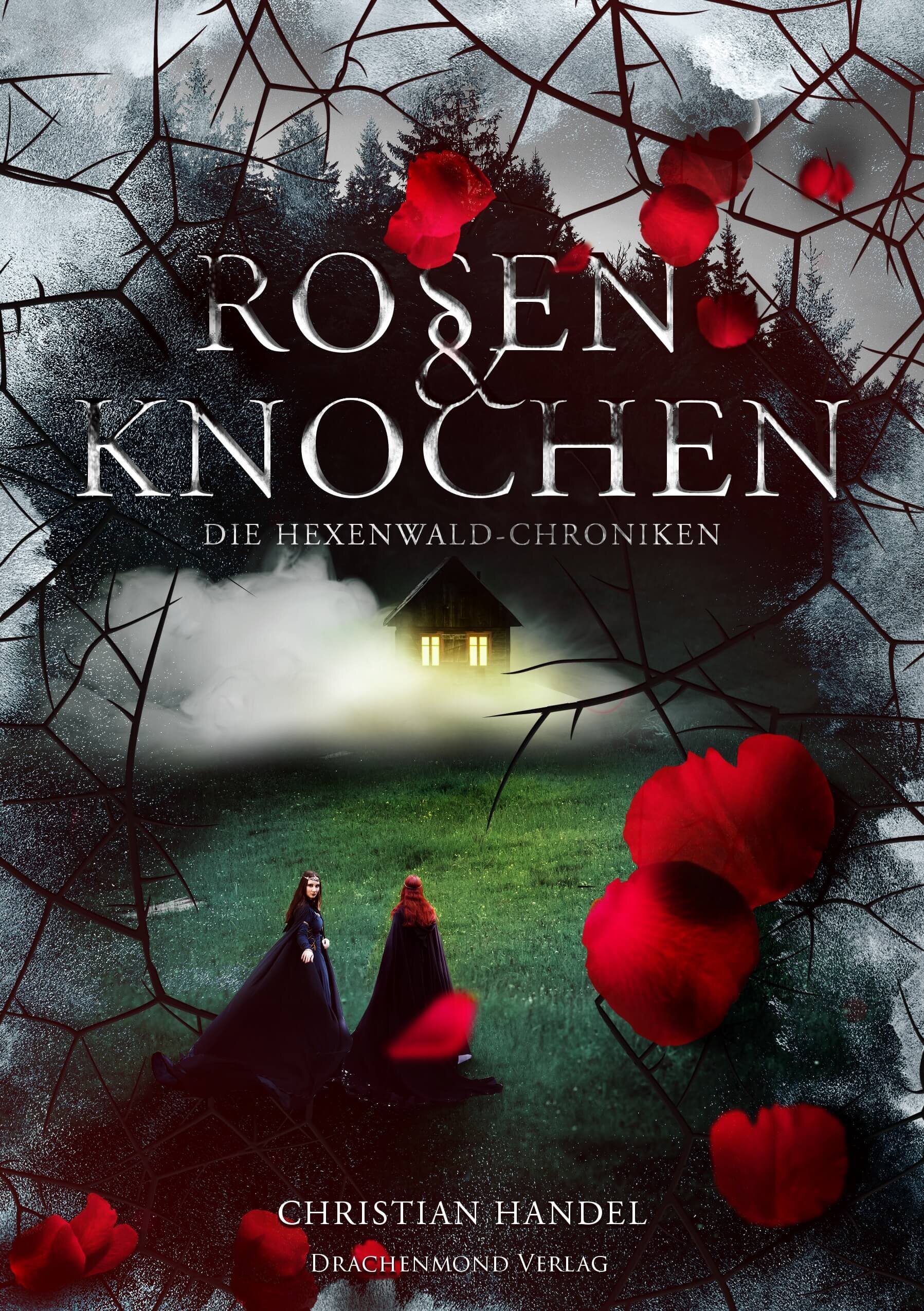 Rosen und Knochen Cover (c) Marie Graßhoff Drachenmond Verlag.jpg